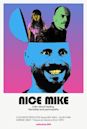 Nice Mike | Comedy, Horror, Thriller