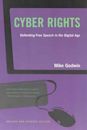 Cyber Rights : Defending Free Speech in the Digital Age
