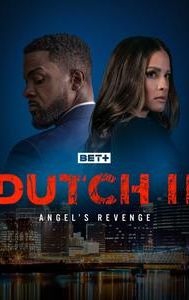 Dutch II: Angel's Revenge