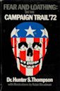 Fear and Loathing on the Campaign Trail ’72