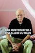 Der Mustervater 2 - Opa allein zu Haus