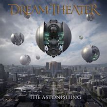 Review: Dream Theater – The Astonishing – RAMzine