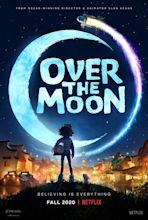 Over the Moon (2020) Poster #1 - Trailer Addict