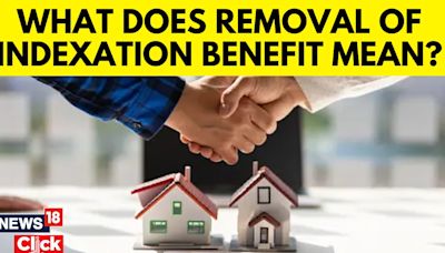 What does removal of indexation benefit mean? - News18