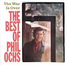 War Is Over: The Best of Phil Ochs