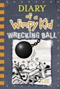 Diary of a Wimpy Kid: Wrecking Ball