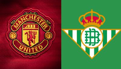 Man Utd vs Real Betis: Preview, predictions and lineups