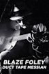 Blaze Foley: Duct Tape Messiah