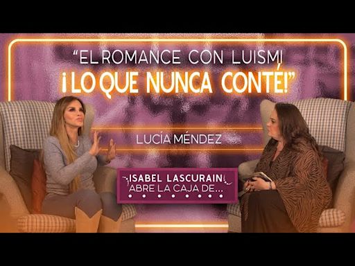 Lucía Méndez reveló que Luis Miguel le reclamó por haberlo desaparecido de su vida