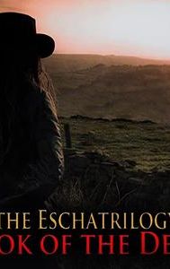 The Eschatrilogy: Book of the Dead