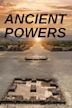 Ancient Powers