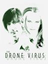 The Drone Virus