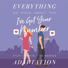 I’ve Got Your Number Movie: What We Know (Release Date, Cast, Movie ...