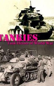 Tankies: Tank Heroes of World War II