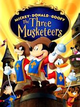 Mickey, Donald, Goofy: Los Tres Mosqueteros