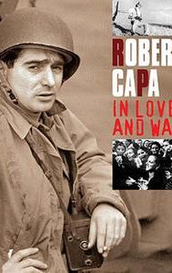 Robert Capa: In Love and War