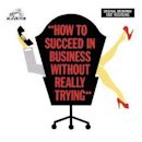 How to Succeed in Business Without Really Trying (musical)