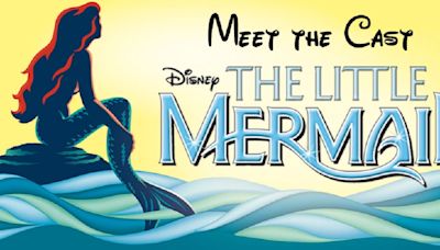 Full Cast Announced for Disney's THE LITTLE MERMAID At La Mirada Theatre For The Performing Arts