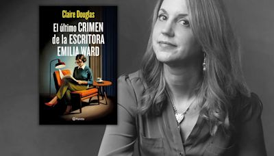 Claire Douglas, autora superventas y reina del ‘thriller’ en Reino Unido: “Que un libro se venda mucho no significa que sea bueno”