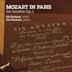 Mozart in Paris: Six Sonatas Op. 1