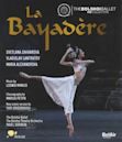 The Bolshoi Ballet: Live From Moscow - La Bayadère