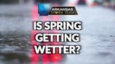 Arkansas Storm Team Weather Blog: Is spring getting wetter?
