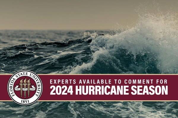 Florida State faculty to share insights for 2024 hurricane season in virtual media briefing | Newswise: News for Journalists