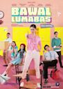 Bawal lumabas: The Series