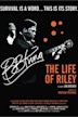 B.B. King: The Life of Riley