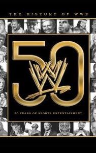 The History of WWE: 50 Years of Sports Entertainment