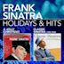 Holidays & Hits: A Jolly Christmas/Classic Sinatra 1953-1960