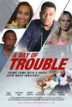 A Day of Trouble | Film Threat