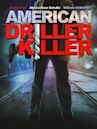 American Driller Killer