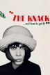 The Knack ...and How to Get It