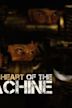 In the Heart of the Machine