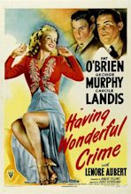 Having Wonderful Crime (1945) starring Pat O'Brien, George Murphy ...