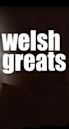 Welsh Greats