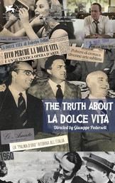 The Truth About La Dolce Vita