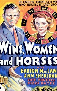 Wine, Women and Horses