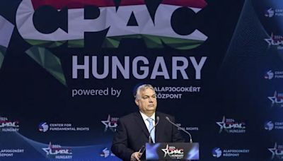 Hungary’s Orbán urges European conservatives, and Trump, toward election victories at CPAC event