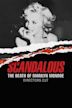 Scandalous: The Death of Marilyn Monroe