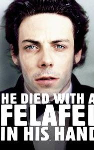 He Died with a Felafel in His Hand