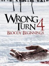 Wrong Turn 4: Bloody Beginnings