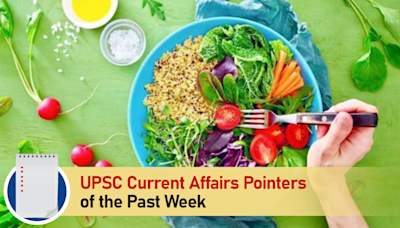 UPSC Current Affairs Pointers of the past week | April 29 to May 5, 2024