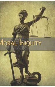 Moral Iniquity