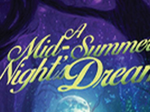 A MIDSUMMER NIGHT'S DREAM Comes to Vertigo Studio Theatre in May