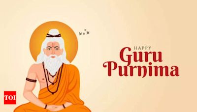 Happy Guru Purnima 2024: Images, Quotes, Wishes, Cards, Greetings, Pictures and GIFs - Times of India