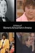 A History of Women's Achievement in America