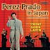 Prado In Japan/Twist Goes Latin