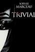 Trivial (film)